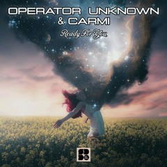 Operator Unknown & Carmi - Do You Remember