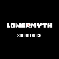 Tessa Wolfe - LOWERMYTH Soundtrack - 01 The Beginning