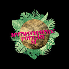 MITTWOCHENENDE 20