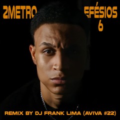 2Metro - EFESIOS 6 (Aviva 22 Remix 2023 Radio)