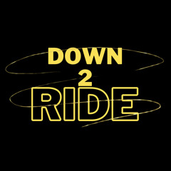 down2ride - Kev, Meazzy, Gleeks, 18k, Tweakedj, Gio#9