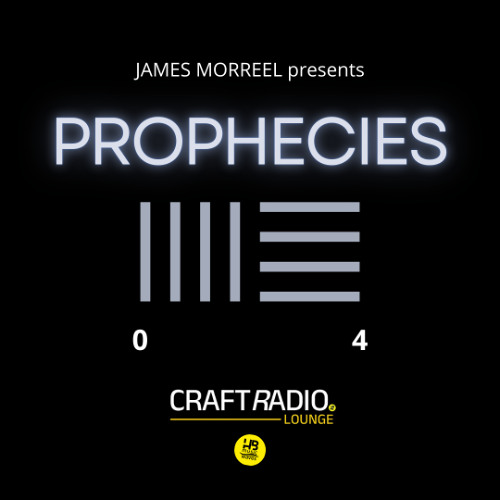 CRAFT RADIO LOUNGE #28_03_25 // PROPHECIES #04 by James Morreel