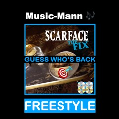 Music-Mann 🎶 - Guess Who's Back (FREESTYLE)