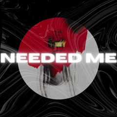Tyler0112 - Needed Me