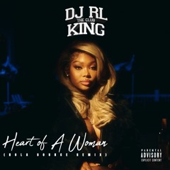 DJ RL - SUMMER WALKER (HEART OF A WOMAN) (NOLA BOUNCE)