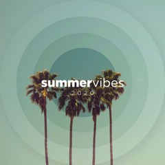 Summer Vibes 2020