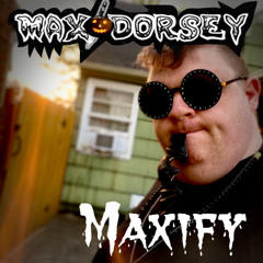 M A X I F Y