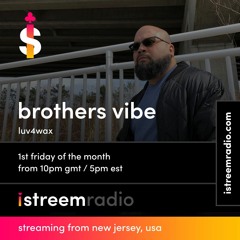Brothers' Vibe - istreem radio