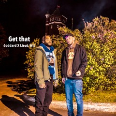 Get that (feat. Lieut. Wil)