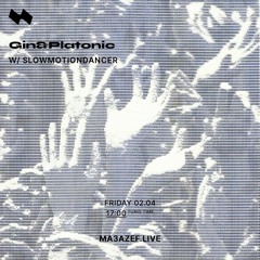 Gin&Platonic w/ Slowmotiondancer - ma3azef.live - 2th April 2021