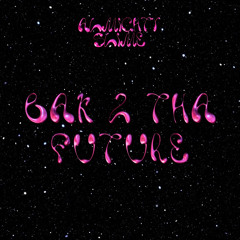 bak 2 tha future