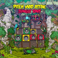 Pitch Mad Attak - Jungle Rave