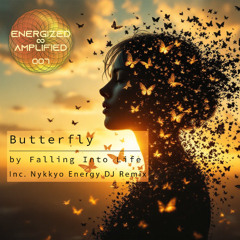 Falling Into Life - Butterfly (Original Mix) - Energized & Amplified 007