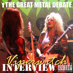 Metal Debate Interview - Viperwitch (08-16-2025)