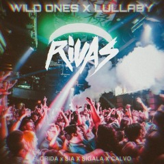 Flo Rida ft Sia vs Sigala & Calvo - Wild Ones (Rivas 'Lullaby' 2022 Edit) Clean