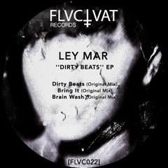 Premiere: LEY MAR - Dirty Beats [FLVC022]
