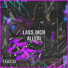 Sivko - LASS DICH ALLEIN (Prod. LS Beats)