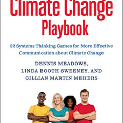 Access KINDLE 📗 The Climate Change Playbook: 22 Systems Thinking Games for More Effe