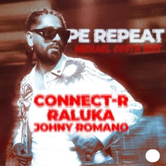 Connect - R X Raluka X Johny Romano - Pe Repeat ( Edit )
