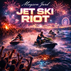 JET SKI RIOT