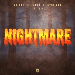 Alfons, LANNÉ & Svniivan - Nightmare (ft. LUIGI.)