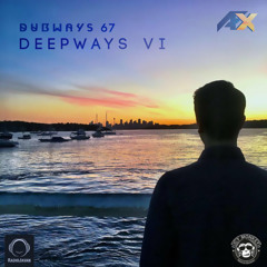 Dubways Episode 67 with AFX