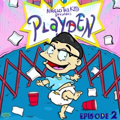 The Playpen Mix, Episode 2 (AngeloTheKiid)