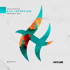Catz N Motion - Bad Intention (Original Mix)