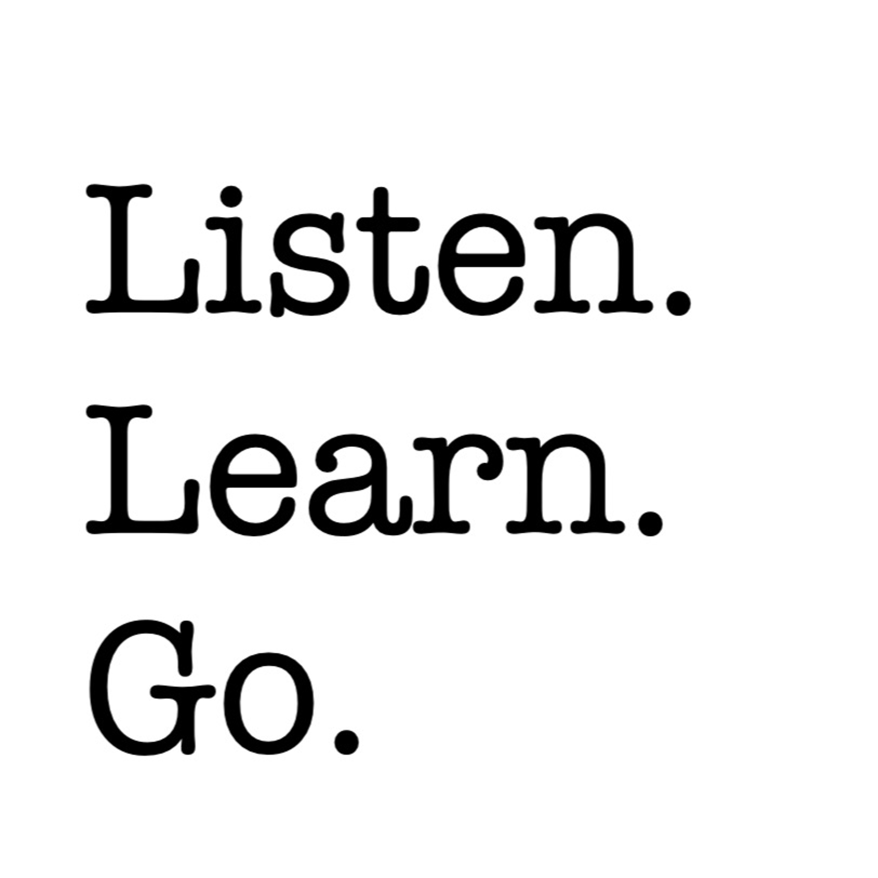 EP 356: Listen. Learn. Go. episode artwork
