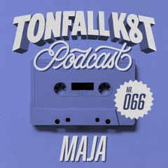 Tonfall K8T Podcast 066 - MaJa