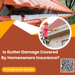 Is Gutter Damage Covered By Homeowners Insurance?