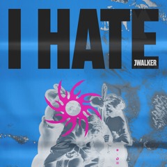 I Hate (FREE DL)