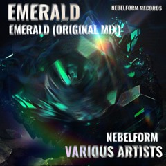 Nebelform - Emerald (Original Mix) [EMERALD VA]