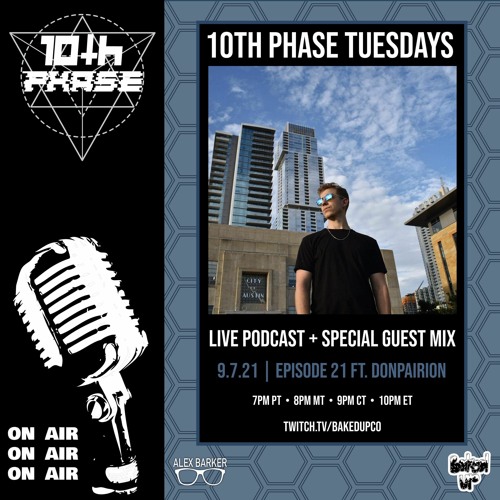 10th Phase Tuesdays [Ep. 15 ft. Donpairion Guest Mix]