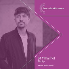 premiere: Mihai Pol - Bip Bip [BBR009]