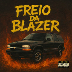 FREIO DA BLAZER - ST , LACERDA , URSO , CHARAL , OGT [Prod.Lacerda]