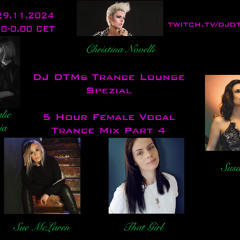 DJ DTMs Special Female Trance Lounge Part 4 - 2024