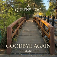 Goodbye Again (Reimagined)