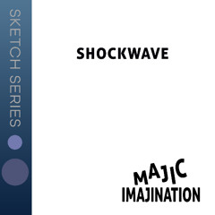 Shockwave - Sketch Series