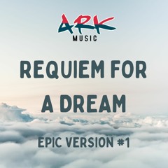 Requiem for a dream (Epic Version)