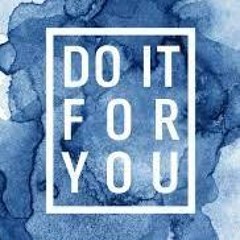 Do It For You