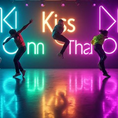 Kiss On That