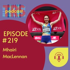 Episode 219 - London Marathon | Mhairi MacLennan