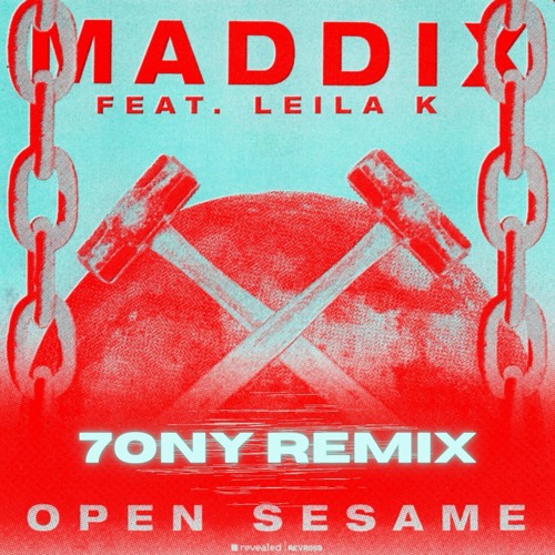 MADDIX - OPEN SESAME (7ONY REMIX)