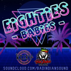 Eighties Babies Mix - Ricky Of BadIndian Sound