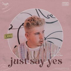 Dylan Reese - just say yes