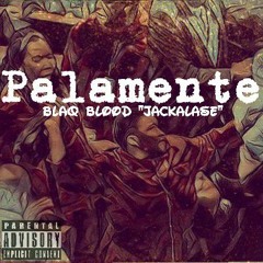 01. Blaq Blood - Palamente.mp3