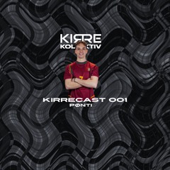 KIRRECAST-001 // PØNTI