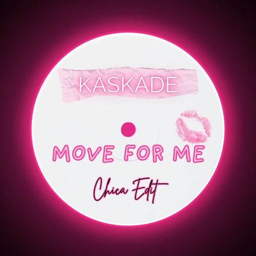 Kaskade, Deadmau5 - Move For Me (Chica's Rework Edit) [FREE DOWNLOAD]