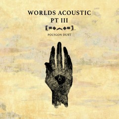 Porter Robinson - Polygon Dust (Worlds Acoustic Pt. 3)